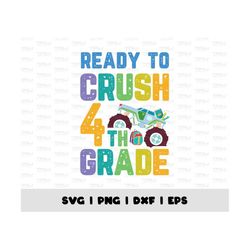 Back to school, Ready To Crush 4th Grade Printable, Fourth Grade PNG, First Day Of School, Sublimation Design, Boys 4th
