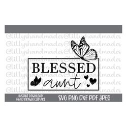 blessed aunt svg, aunt png, best aunt ever svg, aunt life svg, blessed auntie svg, auntie png best auntie svg, best aunt