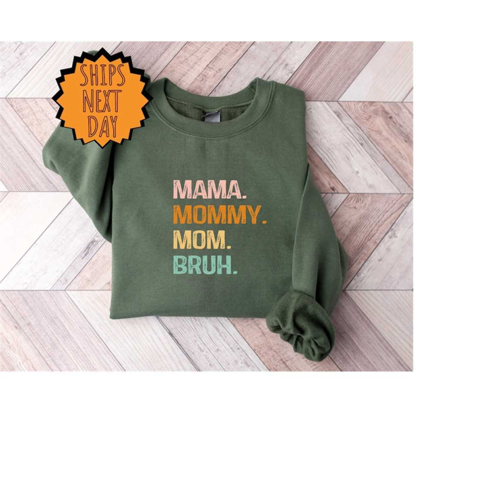 MR-410202315311-mama-mommy-mom-bruh-sweatshirt-mother-sweatshirt-image-1.jpg