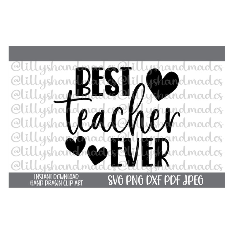 MR-4102023153636-best-teacher-ever-svg-best-teacher-svg-teacher-appreciation-image-1.jpg