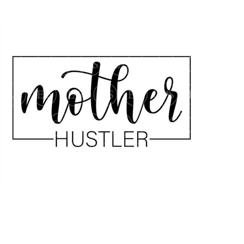 MR-4102023153817-mother-hustler-svg-mom-life-svg-funny-mother-shirt-svg-image-1.jpg