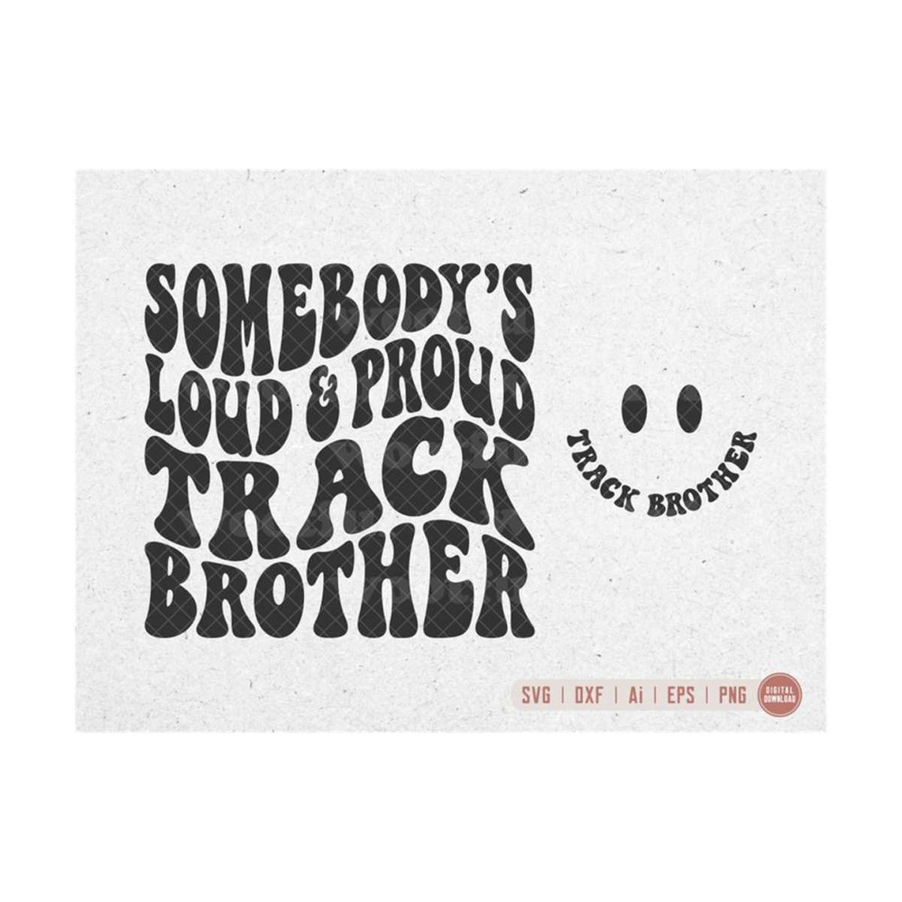 MR-4102023153955-somebodys-loud-proud-track-brother-svg-track-fan-svg-image-1.jpg
