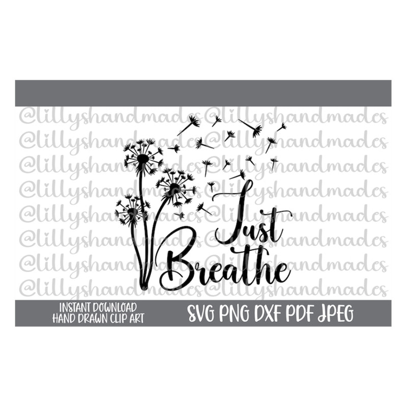 MR-4102023154441-just-breathe-svg-dandelion-svg-mental-health-svg-dandelion-image-1.jpg