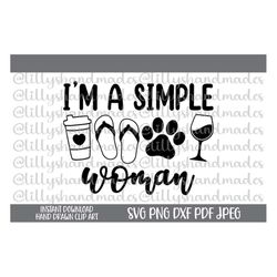 im a simple woman svg, mom life svg, dog mom svg, funny coffee svg, wine svg, funny mom svg, coffee and wine svg, wine t