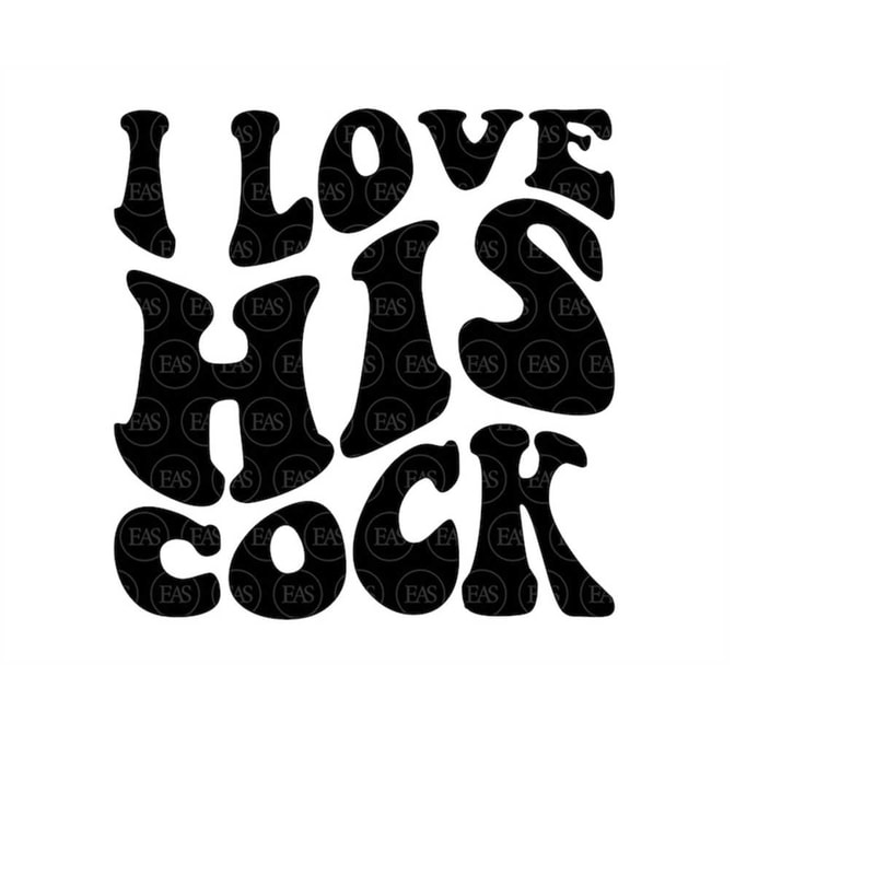 MR-4102023154554-i-love-his-cock-svg-penis-svg-dick-svg-funny-adult-t-shirt-image-1.jpg