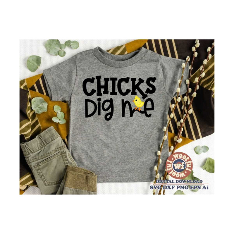 MR-410202315461-chicks-dig-me-svg-boys-svg-easter-svg-spring-svg-happy-image-1.jpg
