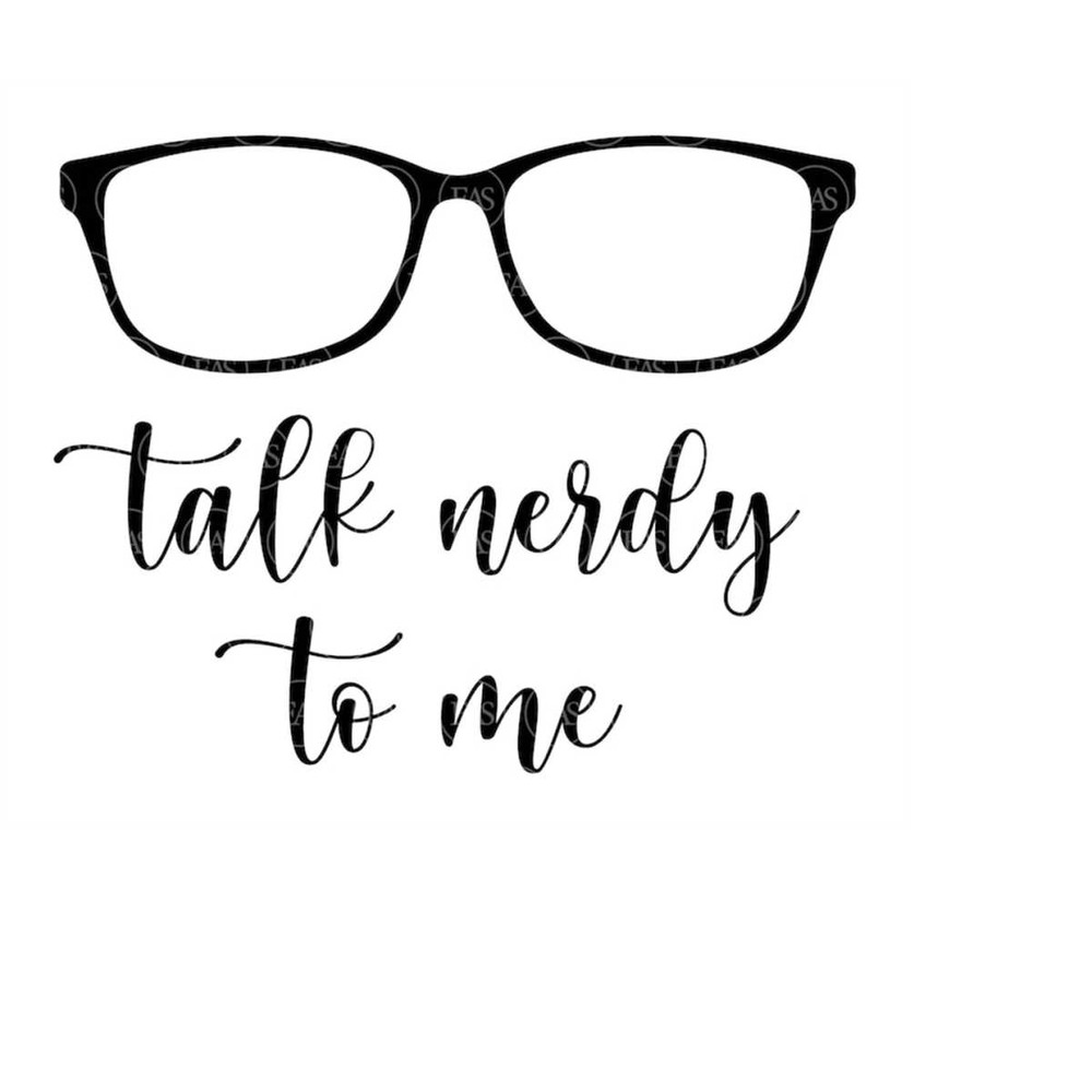 MR-410202315478-talk-nerdy-to-me-svg-nerdy-glasses-nerd-svg-geek-svg-image-1.jpg