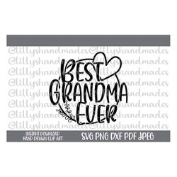 grandma svg, best grandma svg, best grandma ever svg, grandma shirt svg, grandmother svg, grandma png best mom ever svg,