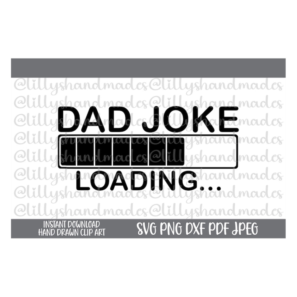 MR-4102023154911-dad-joke-loading-svg-dad-joke-svg-dad-joke-loading-png-dad-image-1.jpg