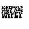 MR-4102023154958-somebodys-fine-ass-wifey-svg-wife-life-svg-wife-svg-image-1.jpg