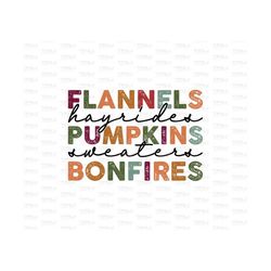 flannels hayrides pumpkins sweaters bonfires svg png, pumpkins svg, western, flannels hayrides pumpkins, fall, autumn, t