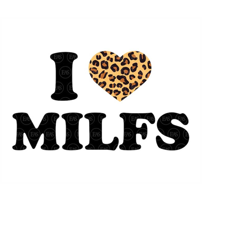 MR-4102023162018-i-love-milfs-svg-leopard-print-heart-svg-cheetah-print-image-1.jpg