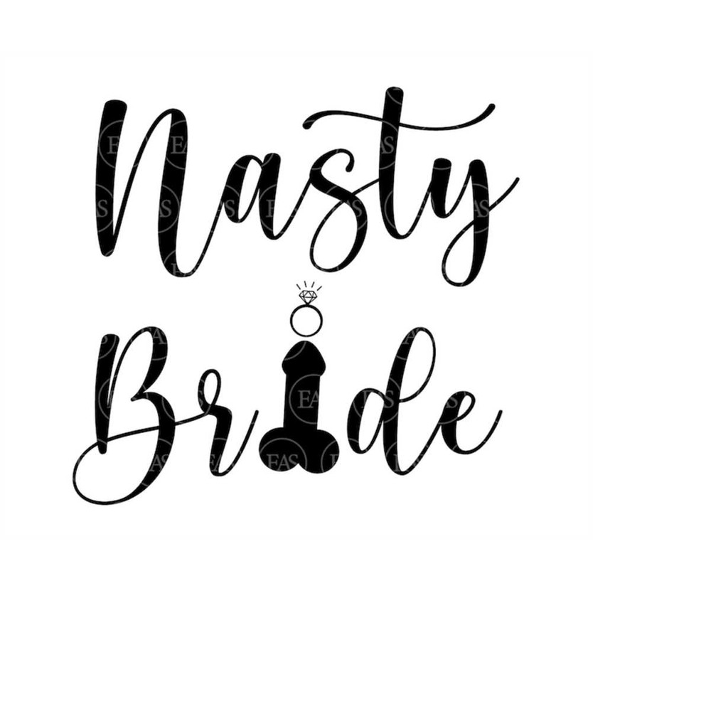 MR-4102023162725-nasty-bride-svg-penis-svg-bridal-party-bridal-shower-svg-image-1.jpg