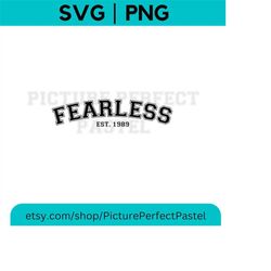 Fearless PNG | Taylor Swift SVG | Est. 1989 Digital Clip Art Vector Files | Cricut, Silhouette, Cut Files
