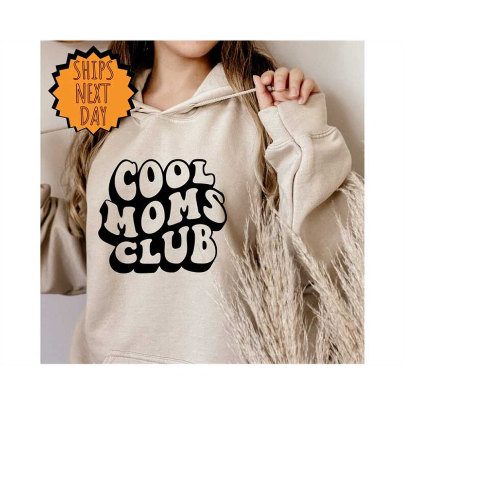 MR-4102023164834-cool-moms-club-hoodie-cool-mom-hoodie-moms-hoodiehappy-image-1.jpg