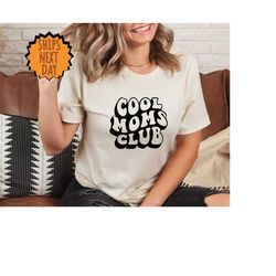 cool moms club shirt, cool mom shirt, moms tshirt, happy mother day shirt, gift for mother, cool mom pullover,gift for c