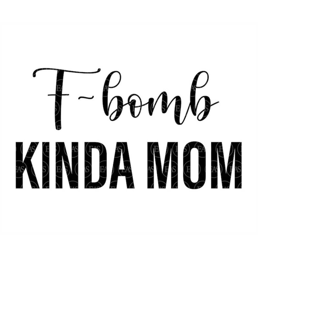 MR-4102023164932-f-bomb-kinda-mom-svg-momlife-svg-funny-mama-t-shirt-vector-image-1.jpg