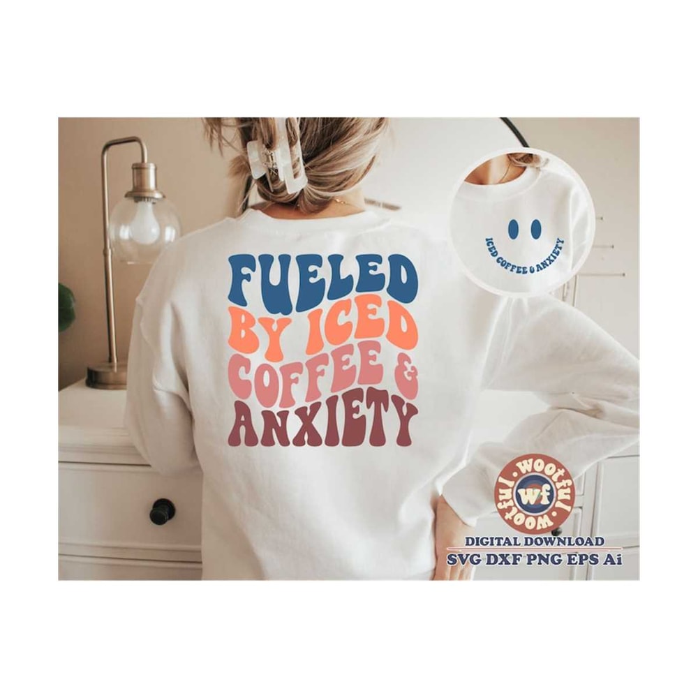 MR-41020231757-fueled-by-iced-coffee-and-anxiety-svg-coffee-lover-svg-mom-image-1.jpg