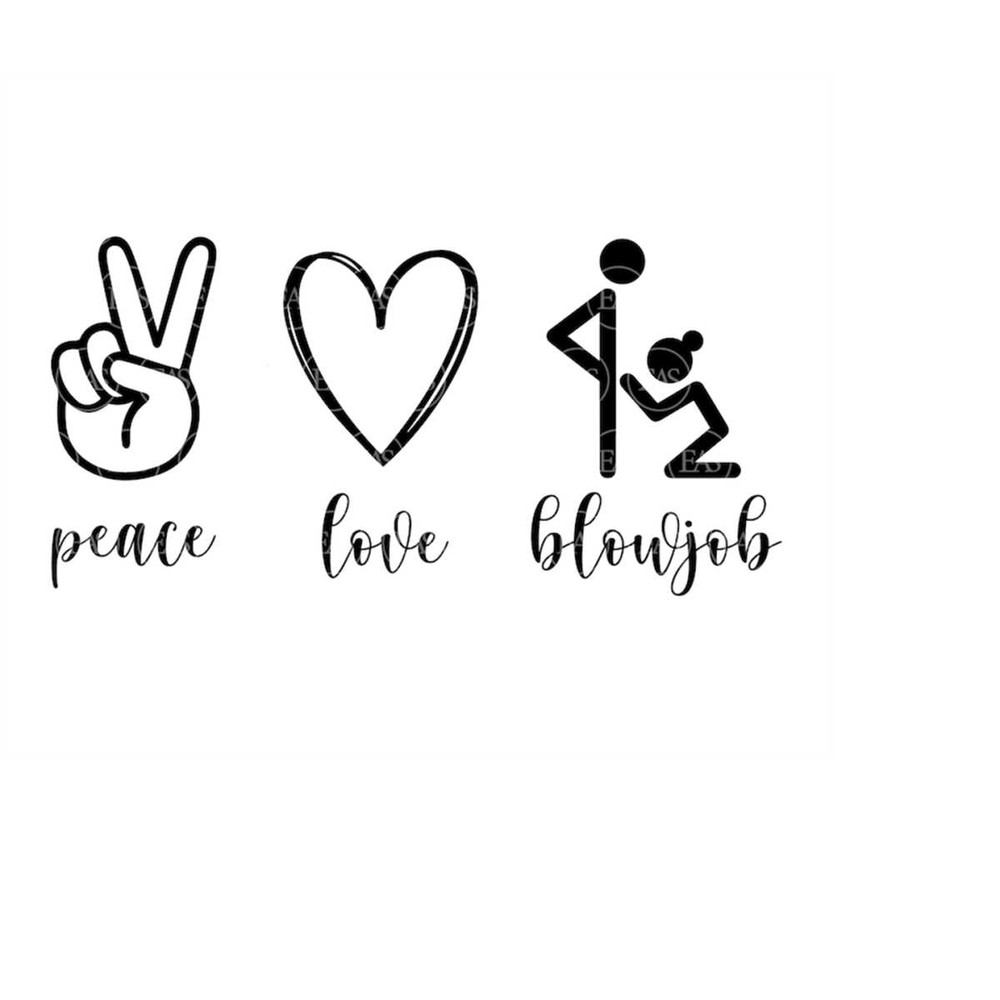 MR-4102023171139-peace-love-blowjob-svg-oral-sex-svg-vector-cut-file-for-image-1.jpg