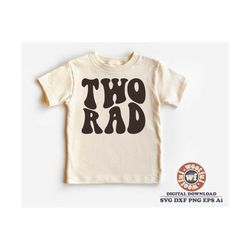 two rad svg, boys birthday svg, girls birthday svg, i am 2 svg, wavy letters svg, second birthday svg, svg dxf eps ai pn