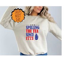 spilling the tea since 1773 sweatshirt, history teacher gift, funny history teacher sweater, patriotic teacher, history
