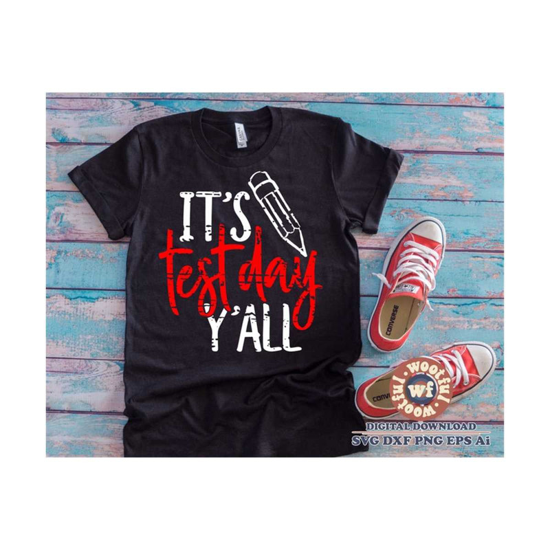 MR-4102023172422-its-test-day-yall-svg-grunge-svg-test-day-svg-image-1.jpg