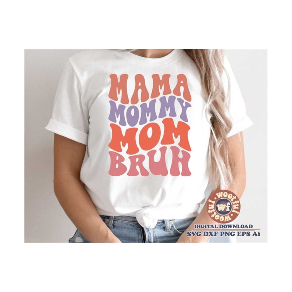 MR-4102023172623-mama-mommy-mom-bruh-svg-mom-svg-mama-svg-mom-quote-wavy-image-1.jpg