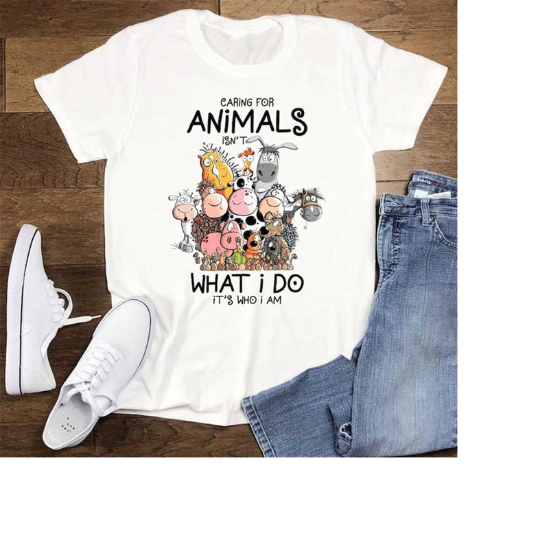 MR-4102023172632-animals-shirt-caring-for-animals-isnt-what-i-do-its-image-1.jpg