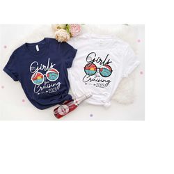 girls gone cruising 2023 matching shirts, cruise squad shirts, cruise crew, besties cruise shirt, girls trip tees, frien