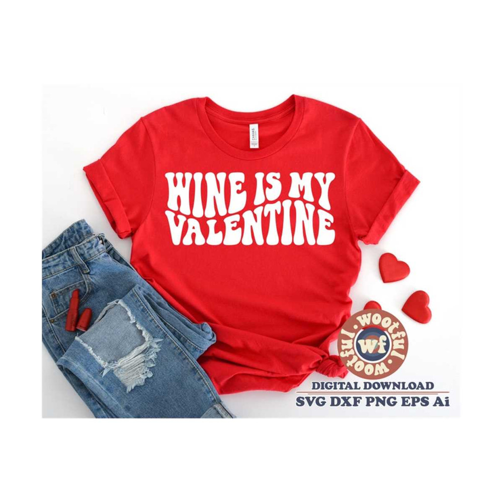 MR-4102023173352-wine-is-my-valentine-svg-valentines-day-svg-valentine-image-1.jpg