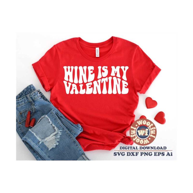 MR-4102023173352-wine-is-my-valentine-svg-valentines-day-svg-valentine-image-1.jpg