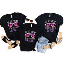 oh hey vacay matching shirts, family vacation shirts, the one most likely to, family trip shirt, girls trip shirts, vaca
