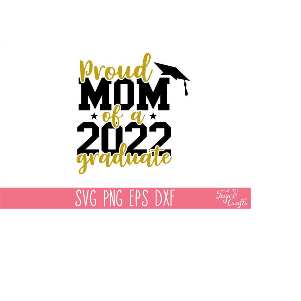 MR-4102023173535-proud-mom-of-a-2022-graduate-svg-file-proud-graduate-mom-svg-image-1.jpg