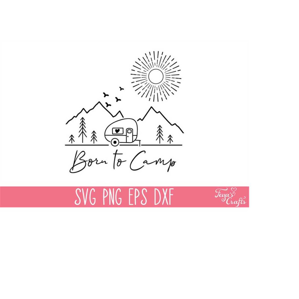 MR-4102023174056-born-to-camp-svg-png-file-camp-life-svg-born-to-camp-shirt-image-1.jpg