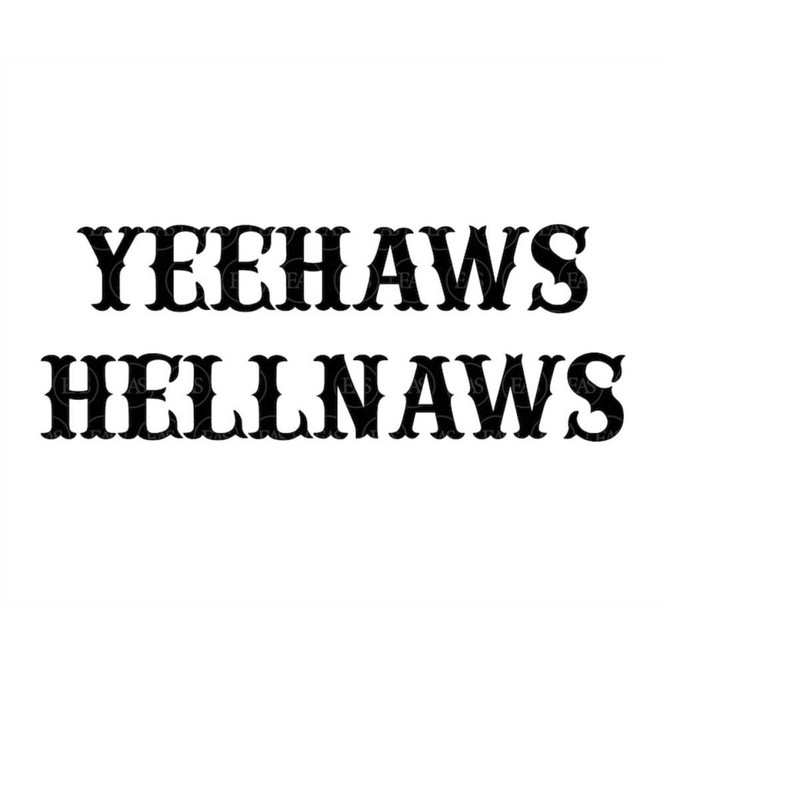 MR-4102023174132-yee-haws-svg-hellnaws-svg-cowboy-svg-cowgirl-svg-country-image-1.jpg