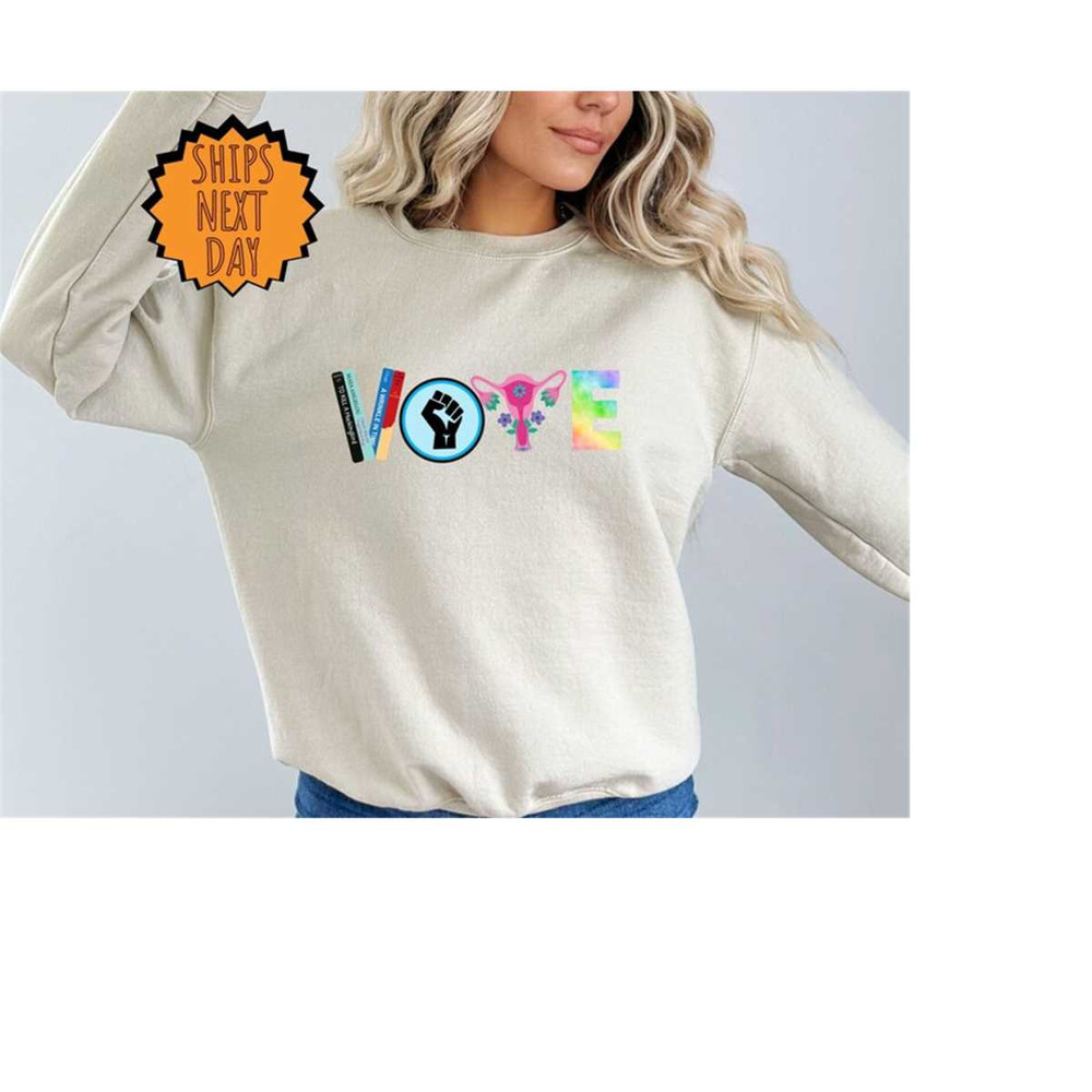 MR-410202317423-vote-sweatshirt-banned-books-sweater-reproductive-rights-image-1.jpg