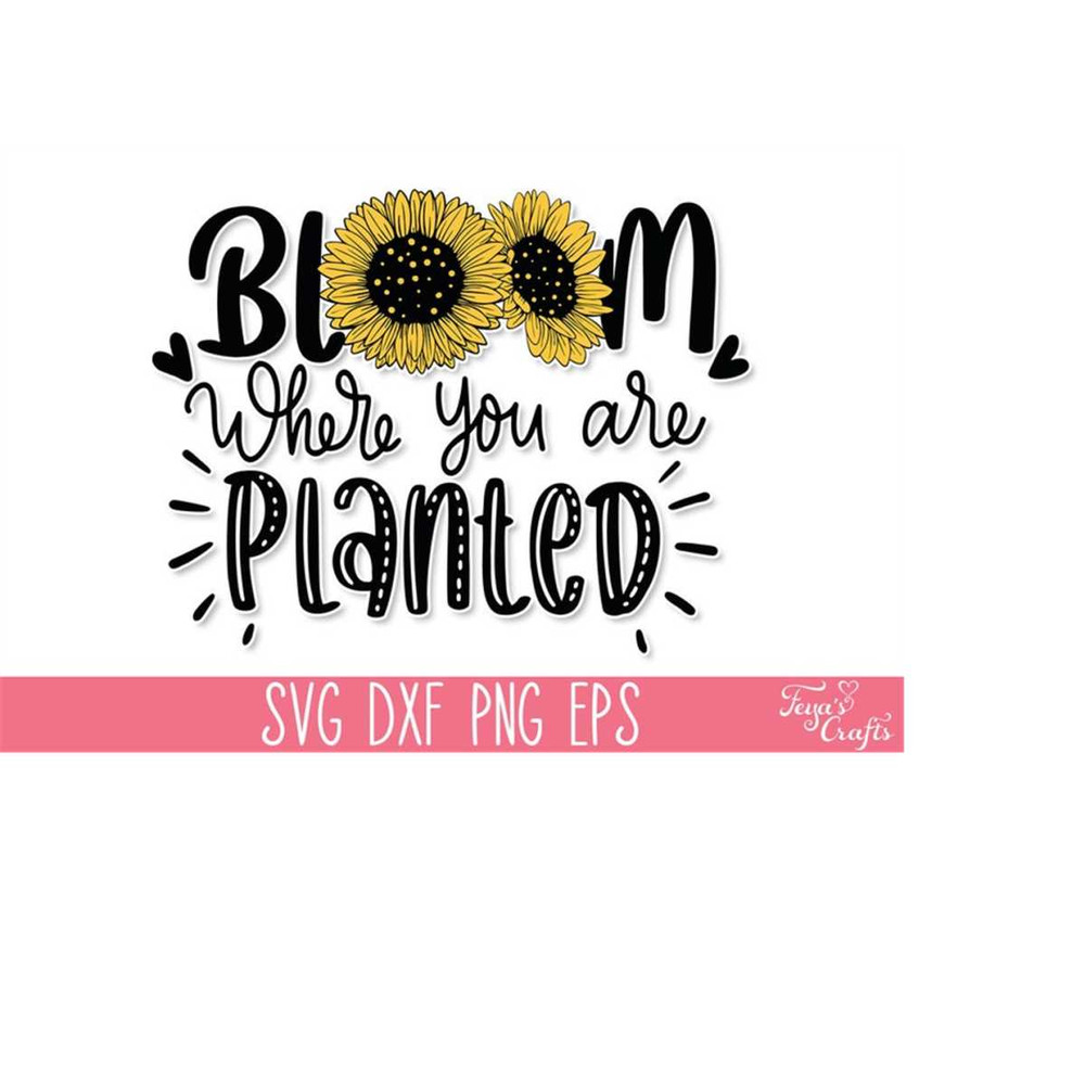 MR-4102023174212-bloom-where-you-are-planted-svg-sunflower-svg-quote-mom-image-1.jpg