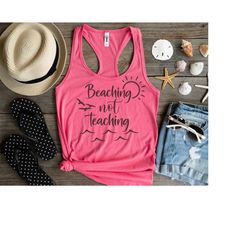 beaching not teaching svg, teacher png dxf cut file, teacher gift, summer teacher svg, schools out for summer svg, teach
