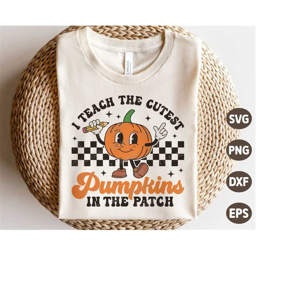 MR-4102023174250-i-teach-the-cutest-pumpkins-in-the-patch-svg-teacher-image-1.jpg