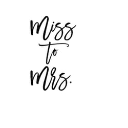 miss to mrs svg, future mrs svg, bride to be svg, marriage svg, wedding svg. vector cut file cricut, silhouette, sticker