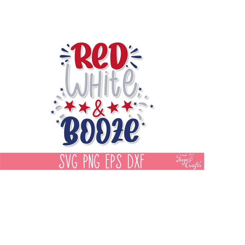 MR-4102023174438-red-white-booze-svg-cut-file-4th-of-july-svg-files-image-1.jpg