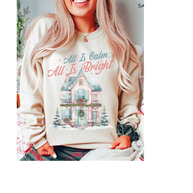 MR-4102023174520-all-is-calm-all-is-bright-sweatshirt-christmas-sweatshirt-image-1.jpg