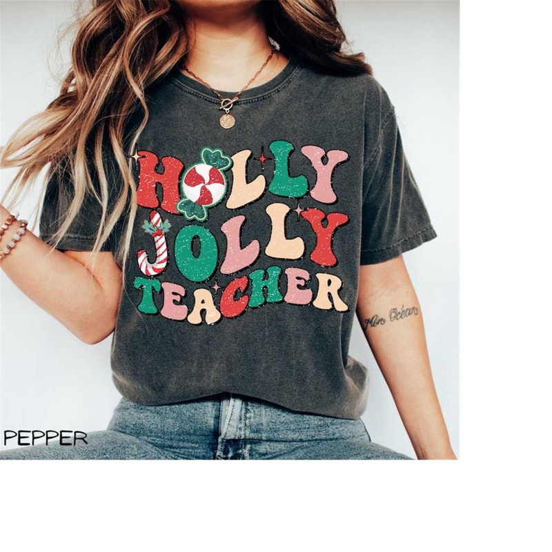 MR-410202317467-comfort-colors-holly-jolly-teacher-shirt-christmas-teacher-image-1.jpg
