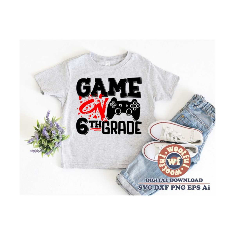 MR-4102023174630-game-on-6th-grade-svg-sixth-grade-svg-6th-grade-svg-back-to-image-1.jpg