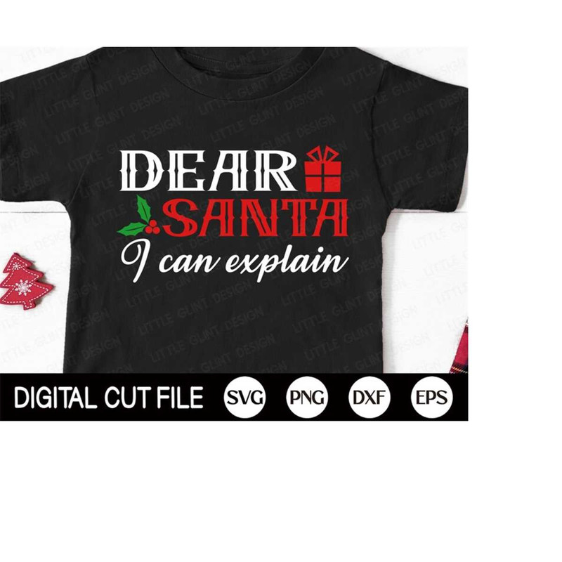 MR-4102023174646-funny-christmas-svg-dear-santa-i-can-explain-silly-christmas-image-1.jpg