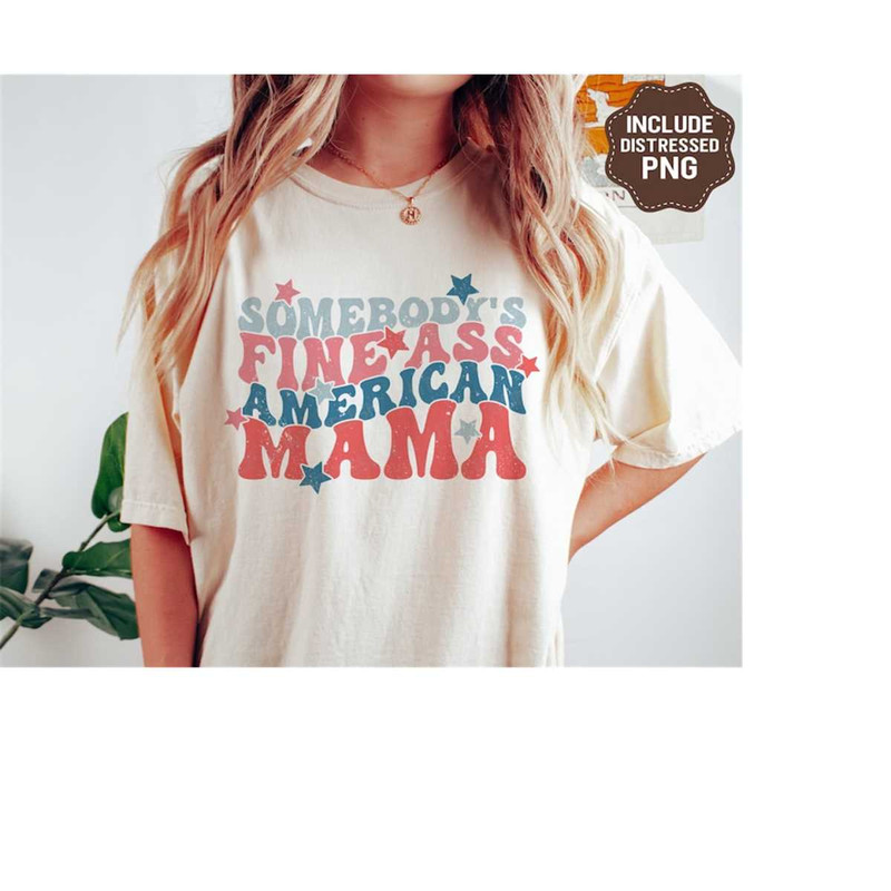 MR-4102023174658-somebodys-fine-ass-american-mama-svg-retro-4th-of-july-image-1.jpg