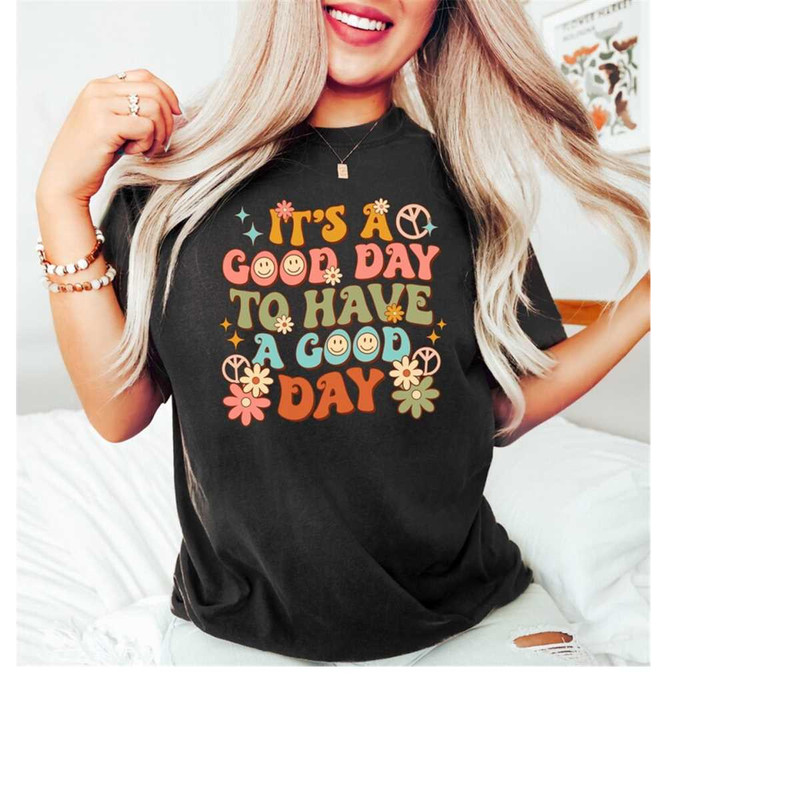 MR-4102023174748-its-a-good-day-to-have-a-good-day-shirt-mental-health-image-1.jpg