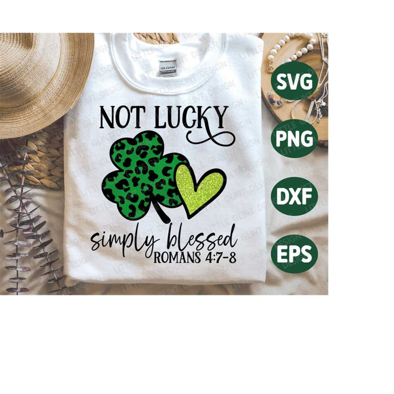 MR-410202317492-not-lucky-simply-blessed-st-patrick-day-svg-shamrock-svg-image-1.jpg