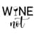 MR-410202317494-wine-not-svg-wine-mom-wine-love-party-alcohol-drunk-af-image-1.jpg