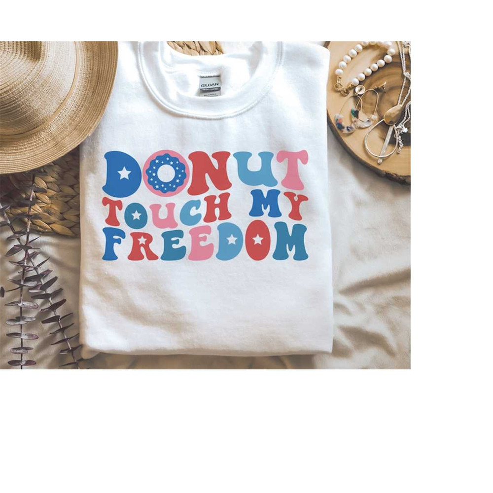 MR-4102023175033-donut-touch-my-freedom-svg-4th-of-july-svg-american-quote-image-1.jpg